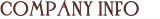 COMPANY INFO